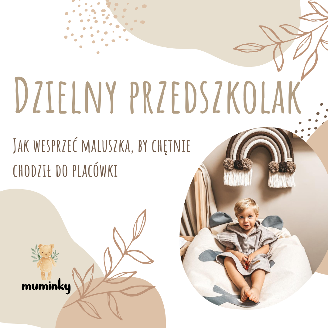 Jak zachęcić dziecko do chodzenia do przedszkola?