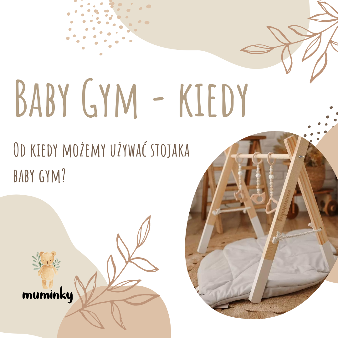Stojak Edukacyjny Baby Gym - Od jakiego wieku?