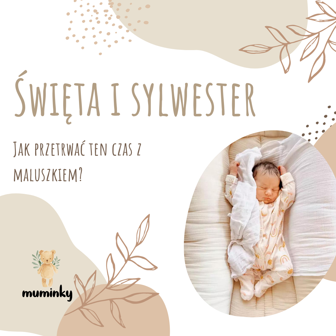 Święta i sylwester z maluszkiem, komfort dziecka w gorącym okresie odwiedzin