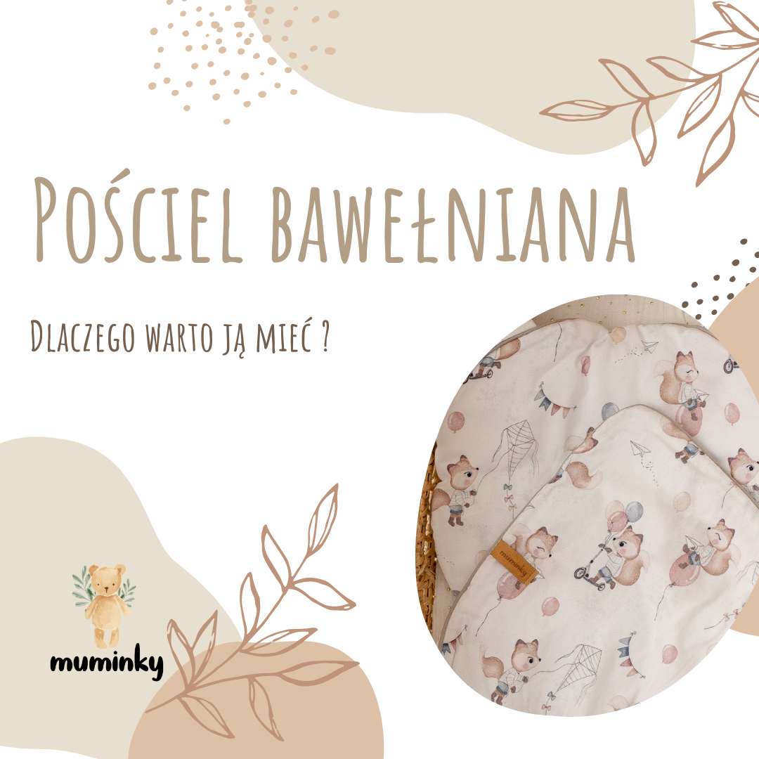 Pościel niemowlęca bawełniana, dlaczego warto ją mieć?
