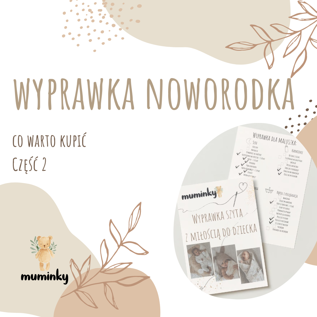 Wyprawka dla noworodka - lista zakupów część 2