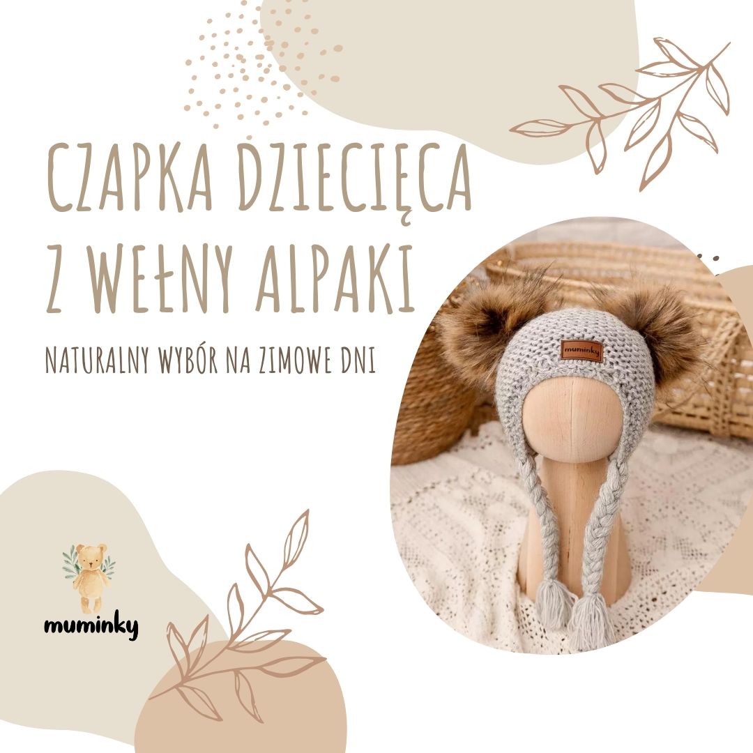 Alpakowa czułość: Dlaczego czapka z wełny alpaki to najlepszy wybór dla Twojego dziecka?